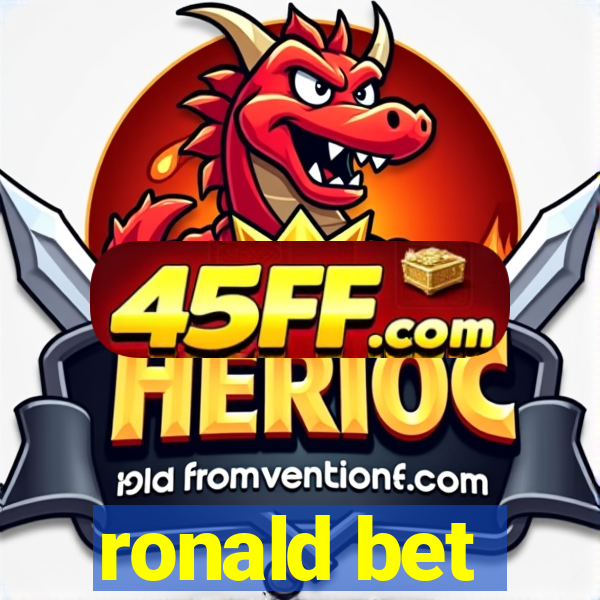 ronald bet